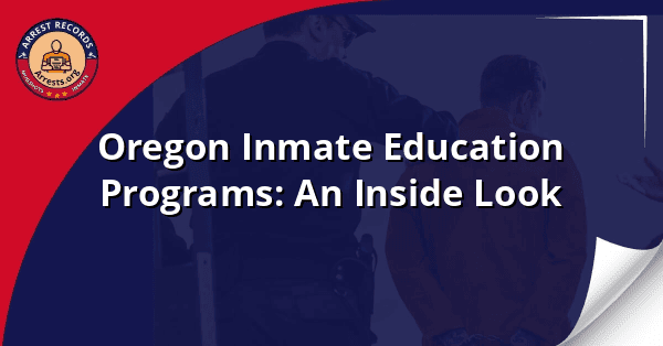Oregon Inmate Education Programs: An Inside Look
