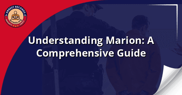 Understanding Marion: A Comprehensive Guide